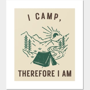 funny outdoorsmen Adventure I camp Posters and Art